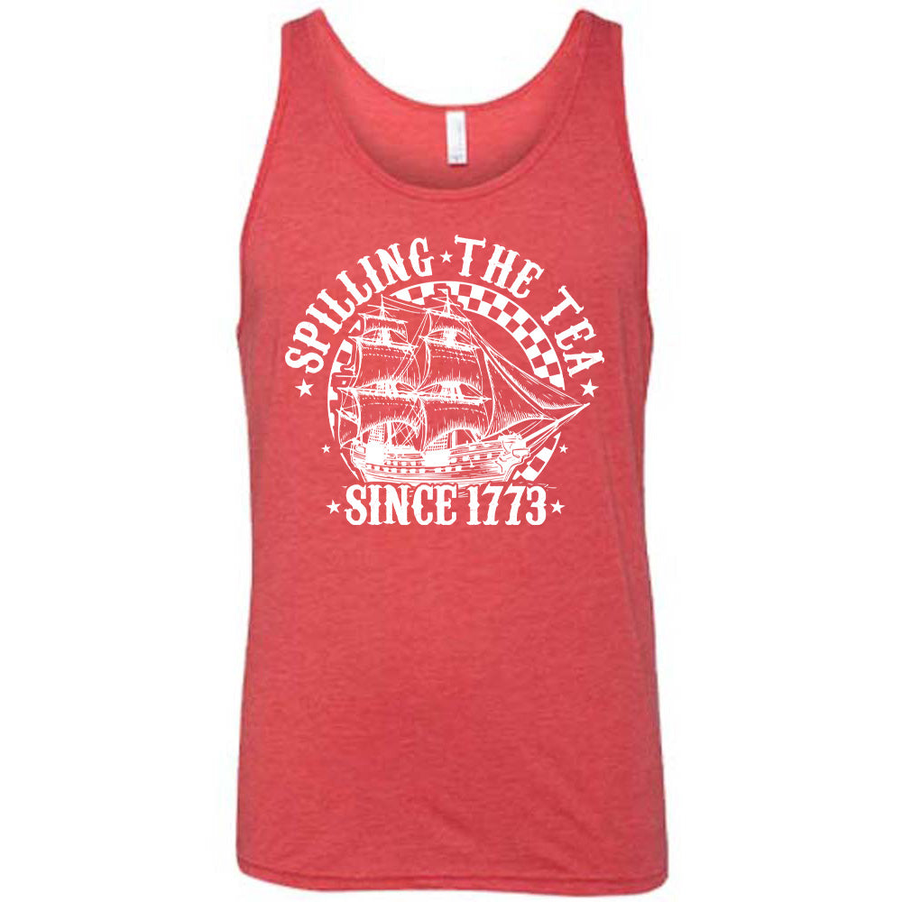 Spilling The Tea Since 1773 Shirt Unisex