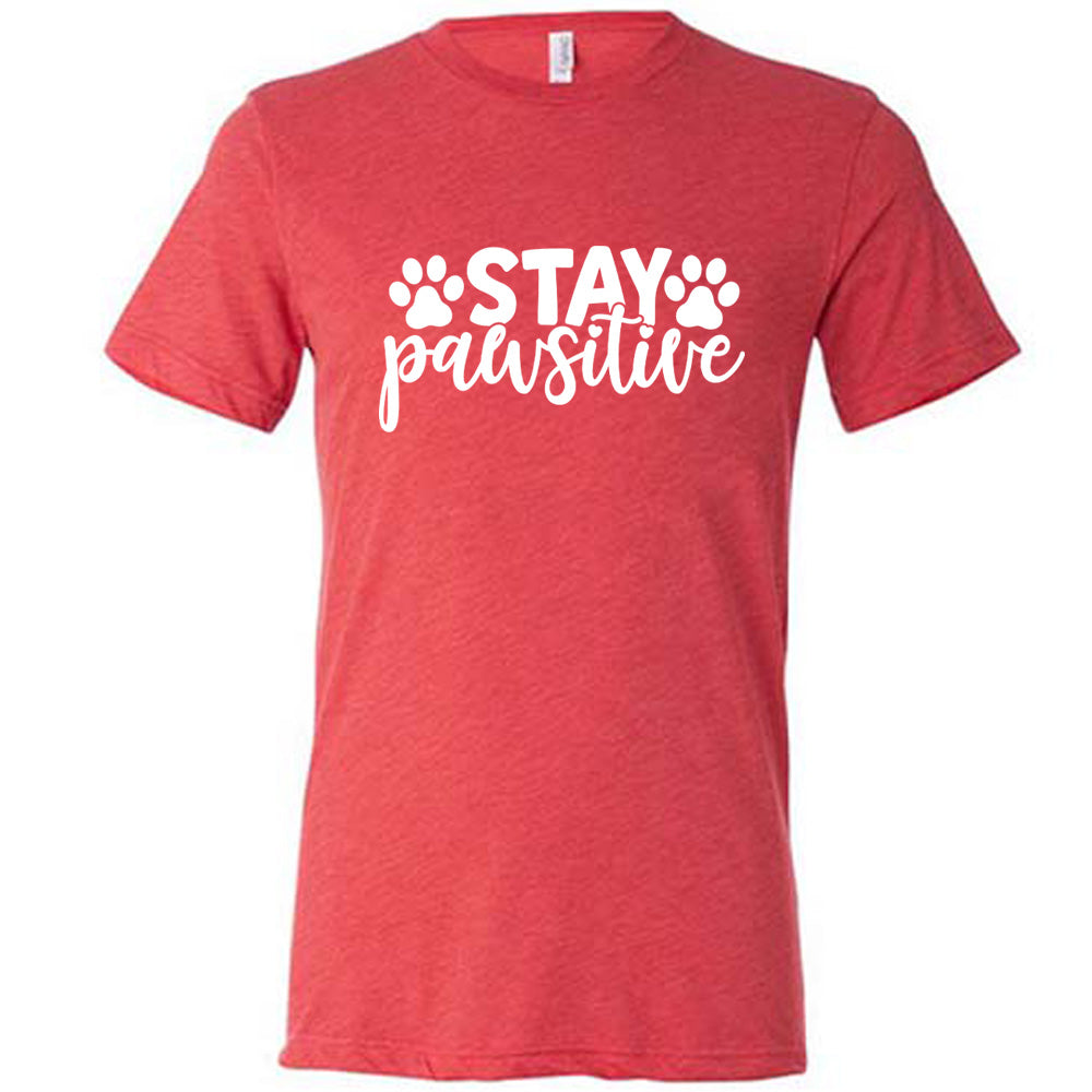 Stay Pawsitive Shirt Unisex