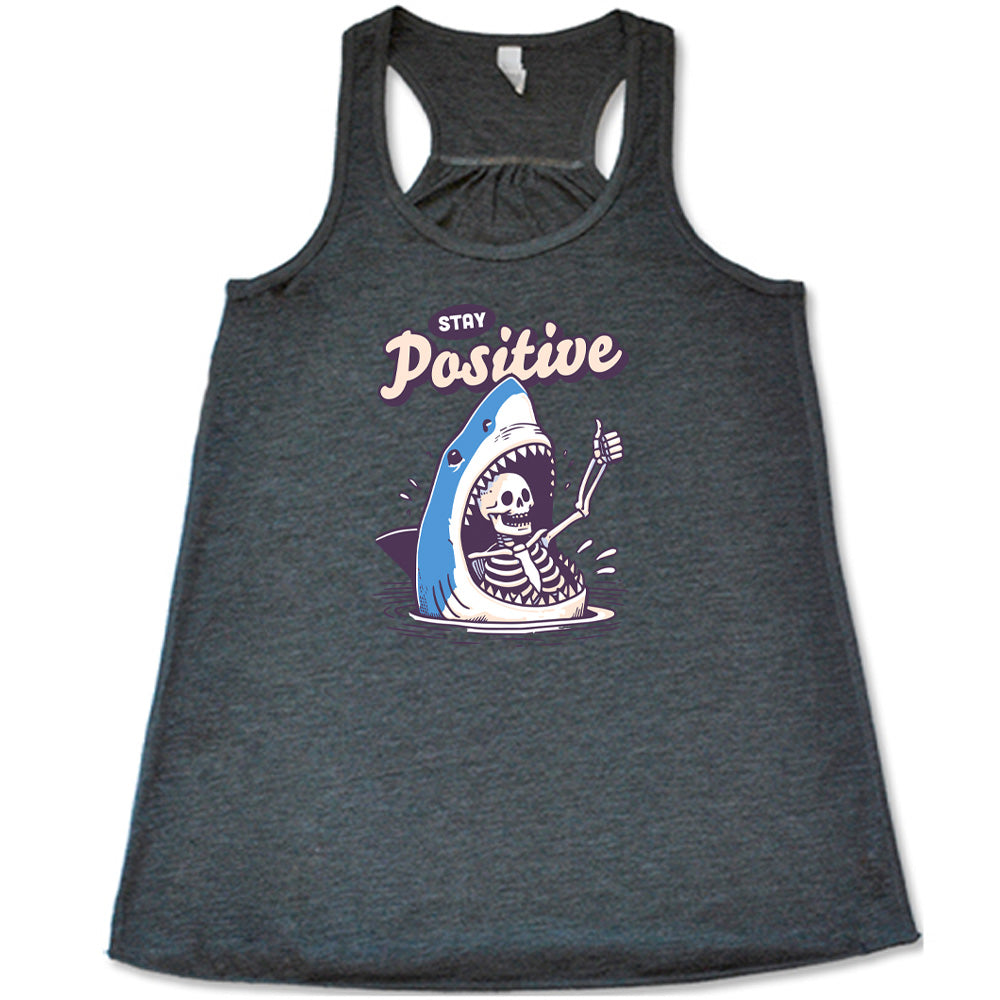 Stay Positive Shirt