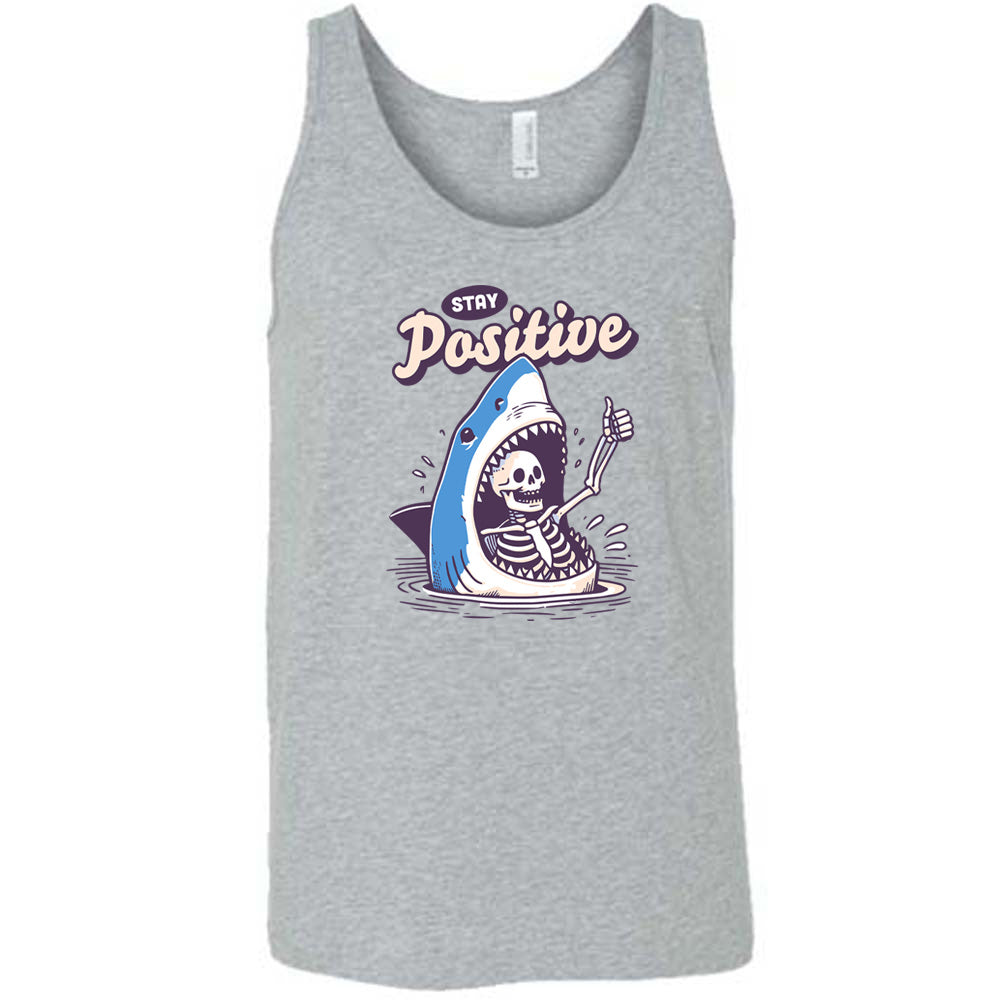 Stay Positive Shirt Unisex