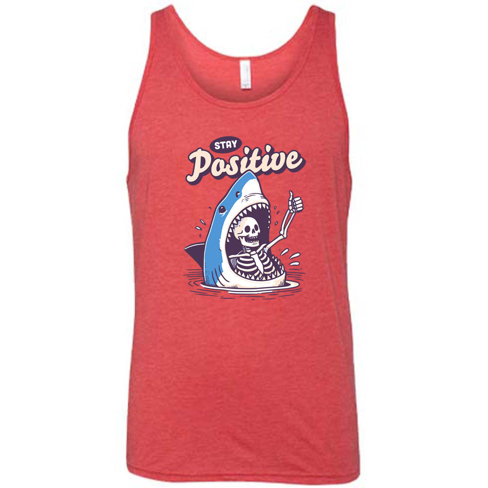 Stay Positive Shirt Unisex