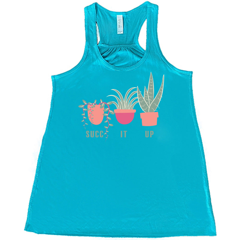 Succ It Up Shirt