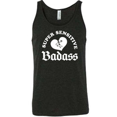 Super Sensitive Badass Shirt Unisex