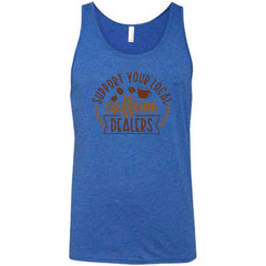 Support Your Local Caffeine Dealers Shirt Unisex