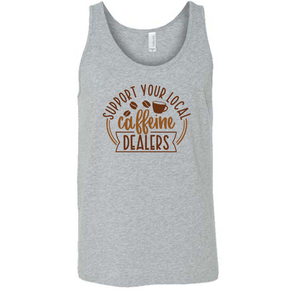 Support Your Local Caffeine Dealers Shirt Unisex