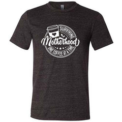 Surviving Motherhood One Coffee at a Time Shirt Unisex