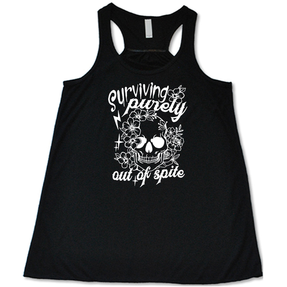 Surviving Purely Out Of Spite Shirt