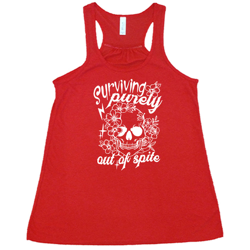Surviving Purely Out Of Spite Shirt