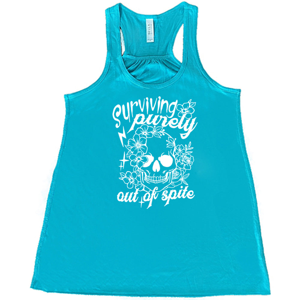 Surviving Purely Out Of Spite Shirt