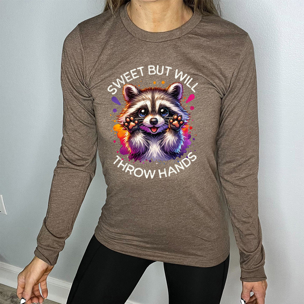 Long Sleeve Tee | Sweet But Will Throw Hands