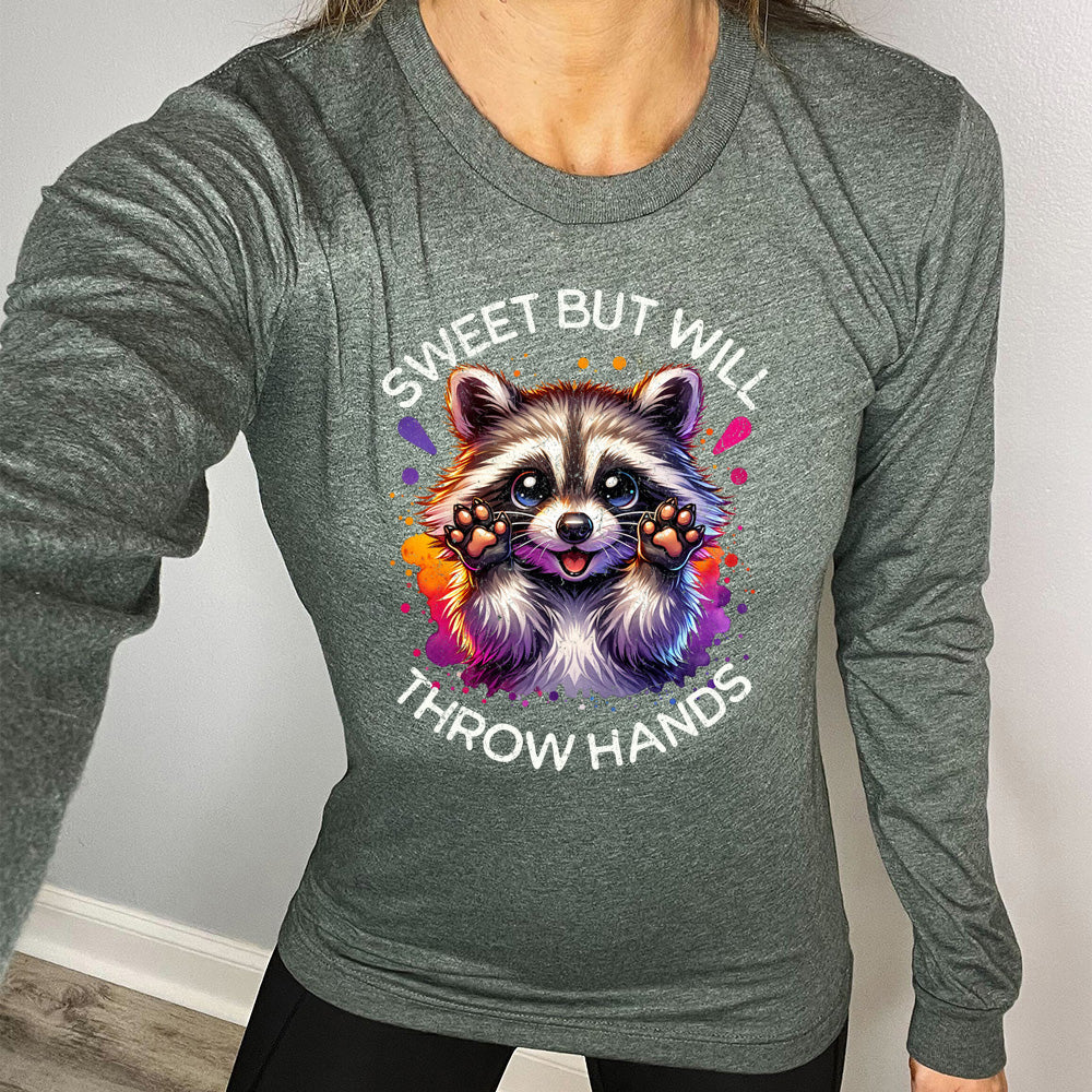 Long Sleeve Tee | Sweet But Will Throw Hands