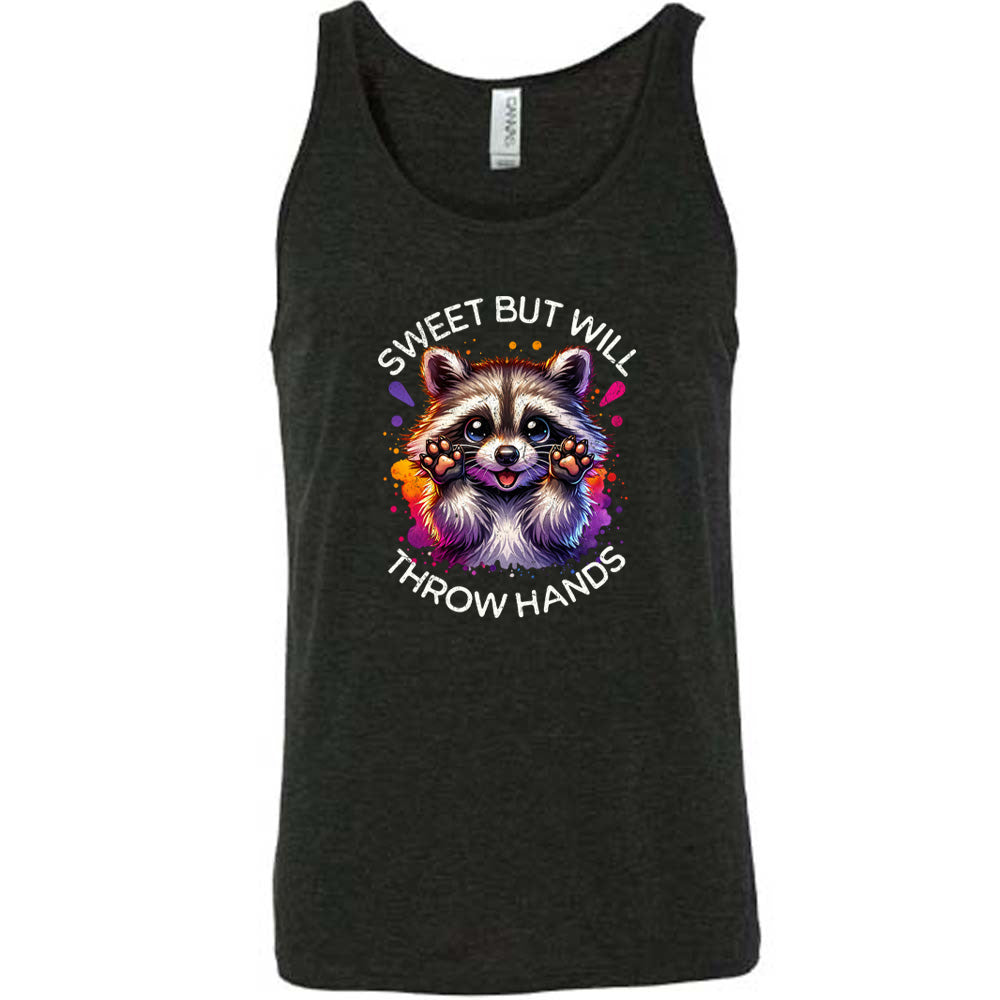 Sweet But Will Throw Hands Shirt Unisex