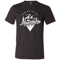 Take Me To The Mountains Shirt Unisex
