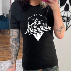 Take Me To The Mountains Shirt Unisex