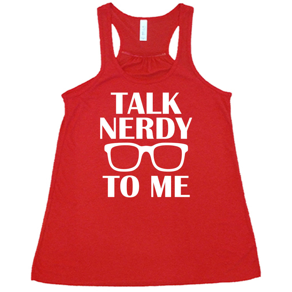 Talk Nerdy To Me Shirt