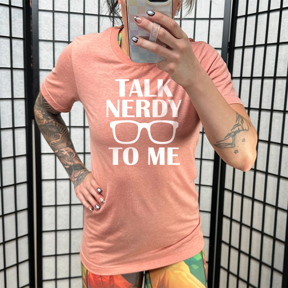 Talk Nerdy To Me Shirt Unisex
