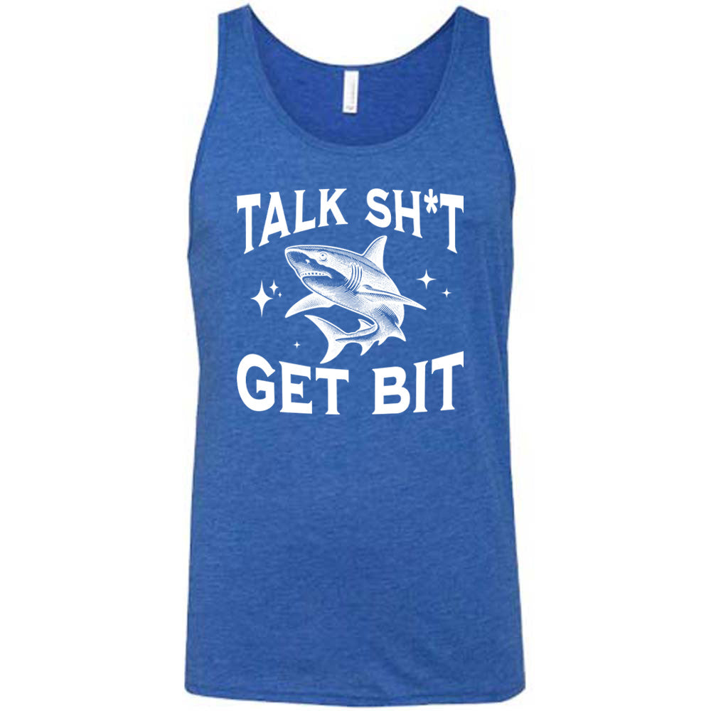 Talk Shit Get Bit Shirt Unisex