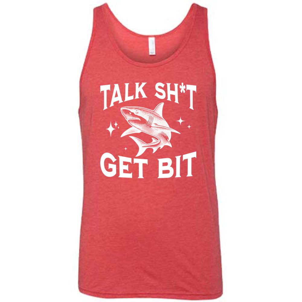 Talk Shit Get Bit Shirt Unisex