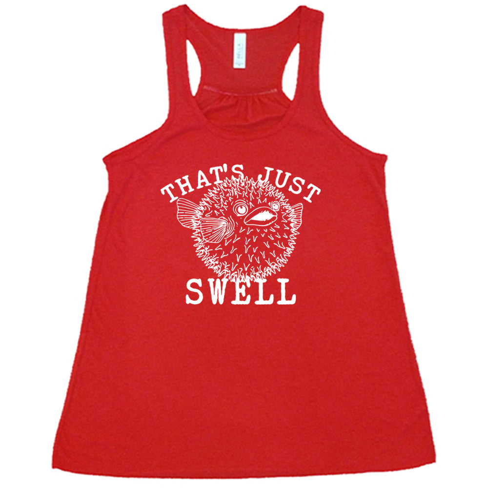 That's Just Swell Shirt
