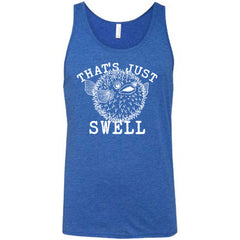 That's Just Swell Shirt Unisex