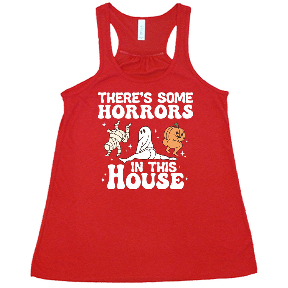There's Some Horrors In This House Shirt