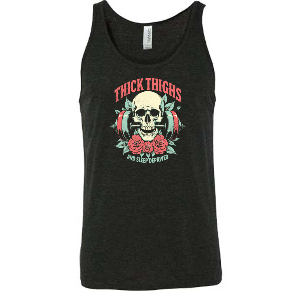 Thick Thighs And Sleep Deprived Shirt Unisex