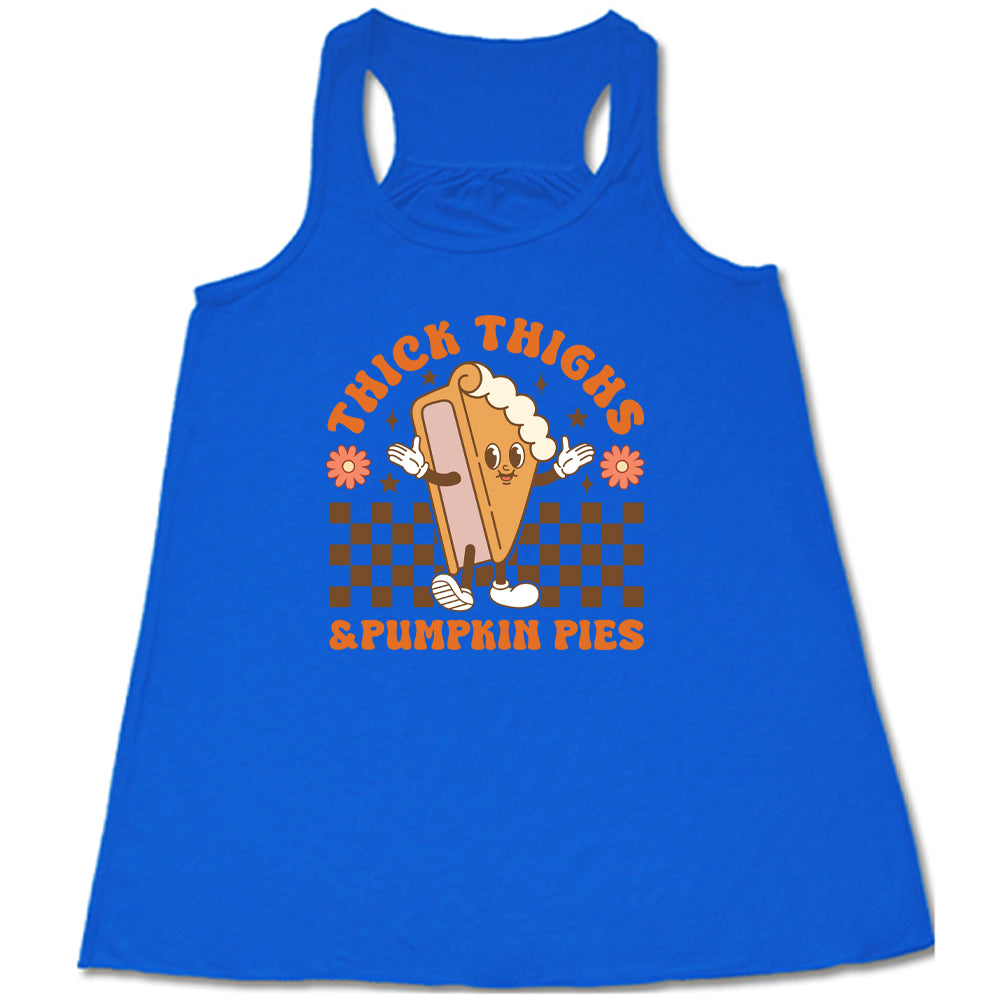 Thick Thighs & Pumpkin Pies Shirt