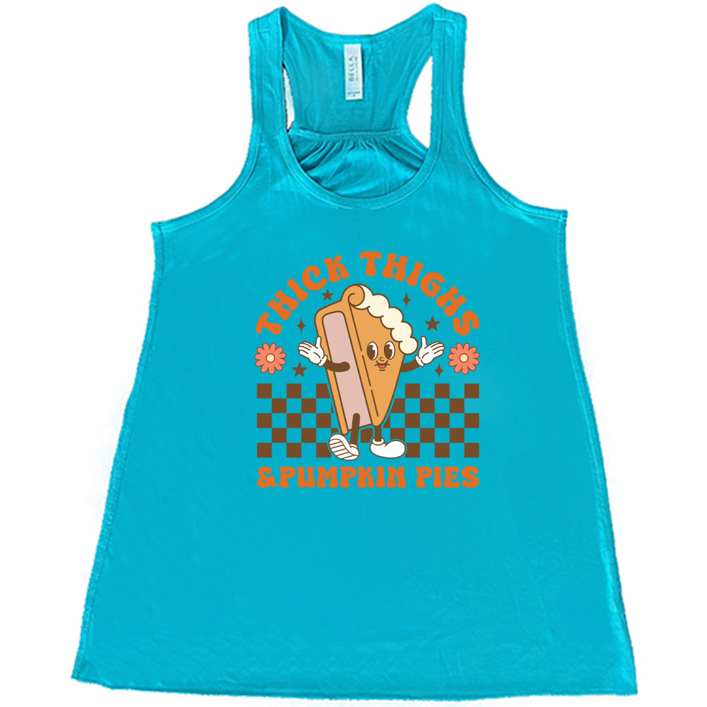 Thick Thighs & Pumpkin Pies Shirt