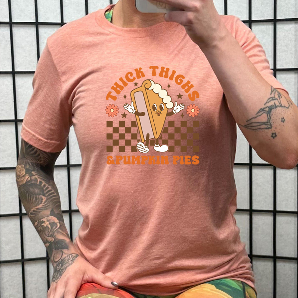Thick Thighs & Pumpkin Pies Shirt Unisex