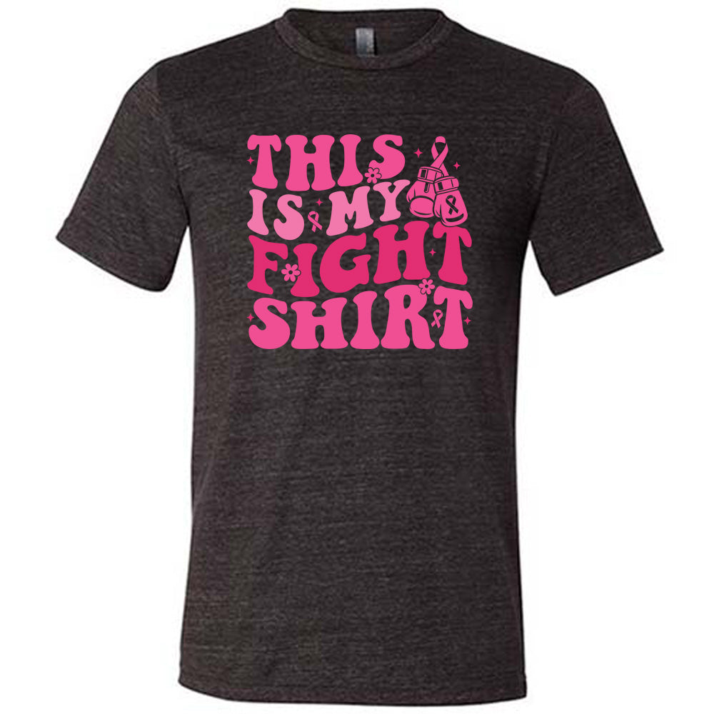 This Is My Fight Shirt Unisex