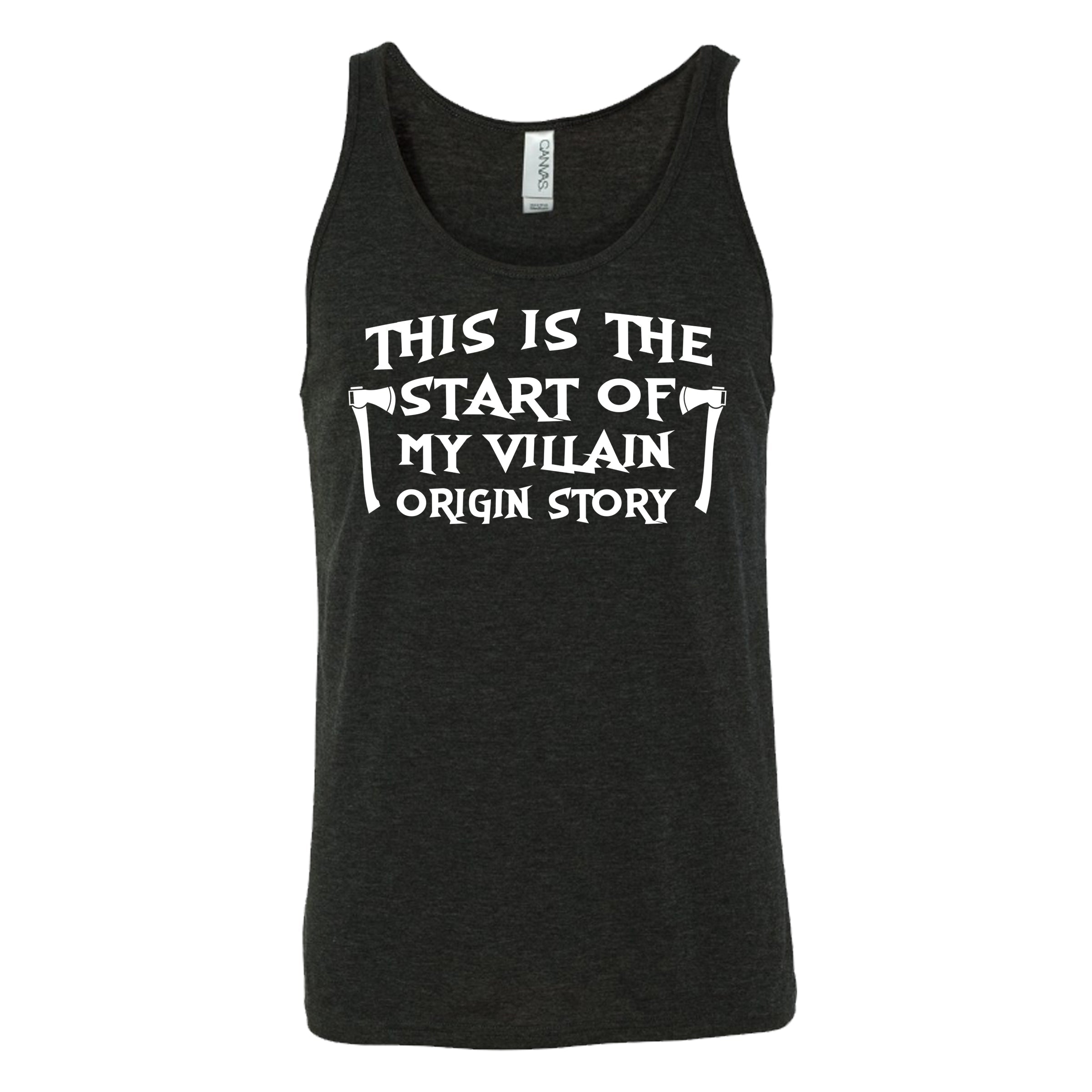 This Is The Start Of My Villain Origin Story Shirt Unisex