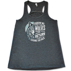 Throw Me To The Wolves And I'll Return Leading the Pack Shirt