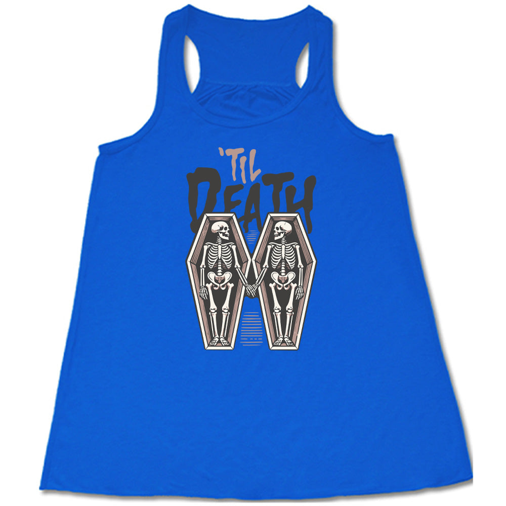 Till Death Shirt