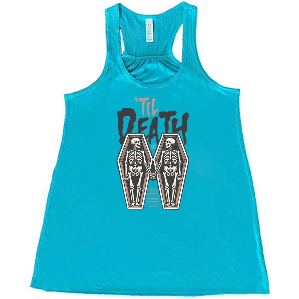 Till Death Shirt
