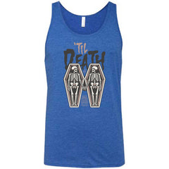 Till Death Shirt Unisex