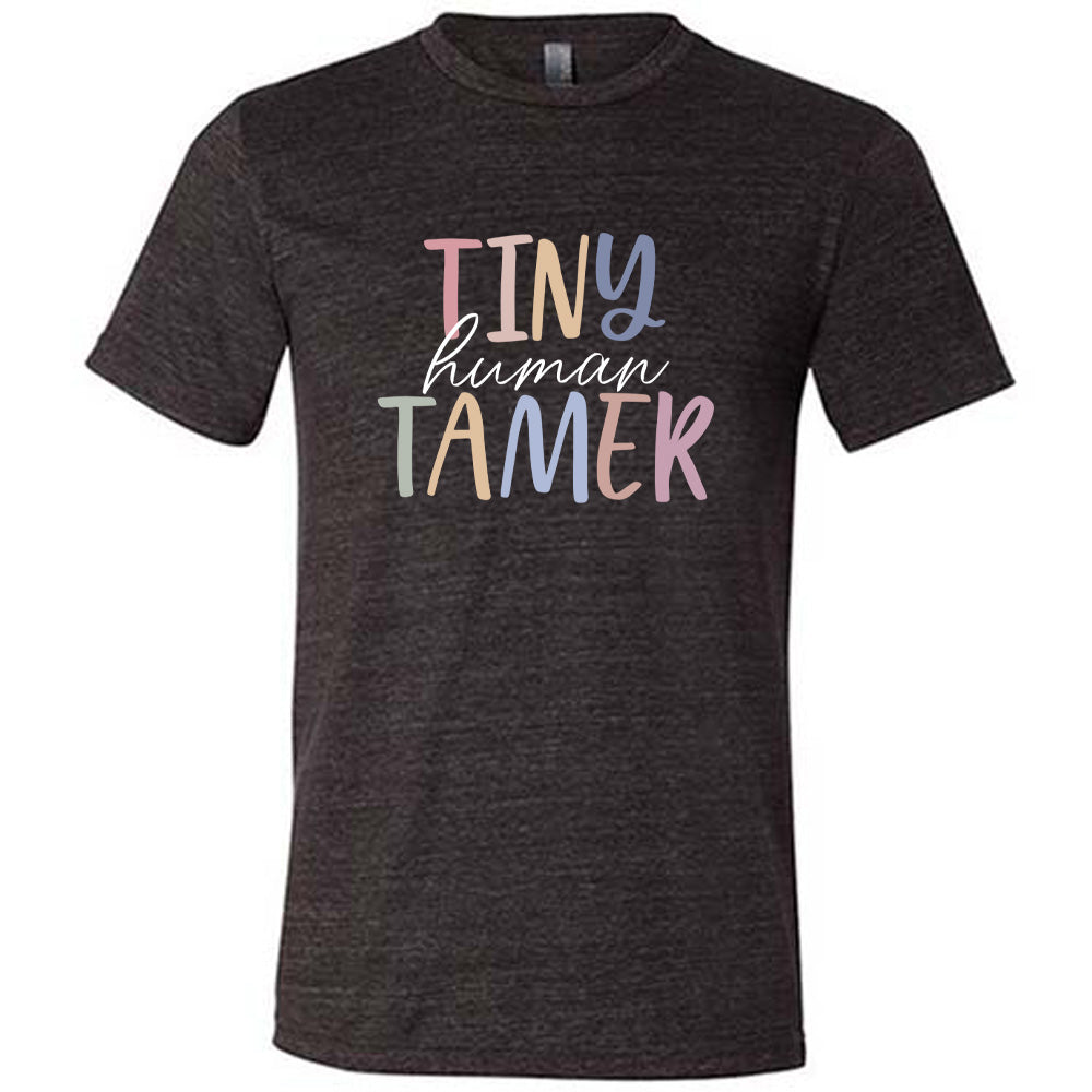 Tiny Human Tamer Shirt Unisex