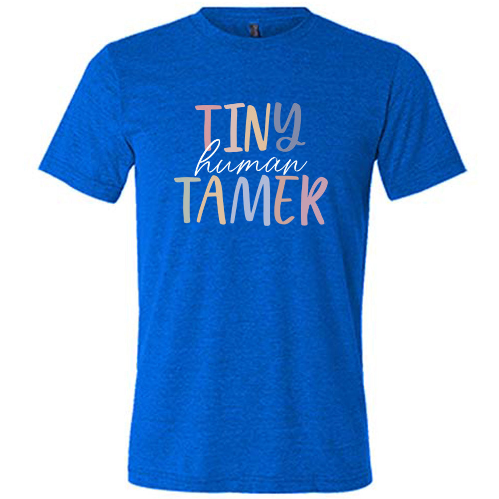 Tiny Human Tamer Shirt Unisex