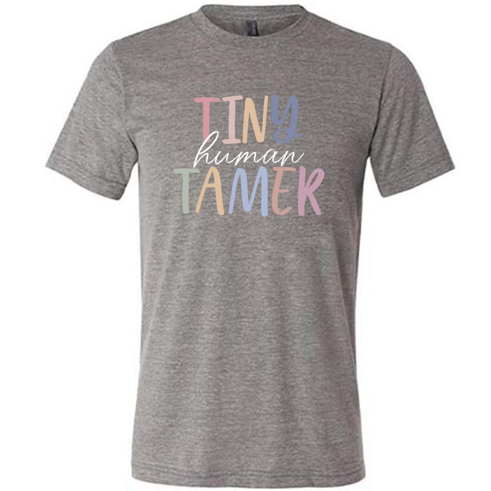 Tiny Human Tamer Shirt Unisex
