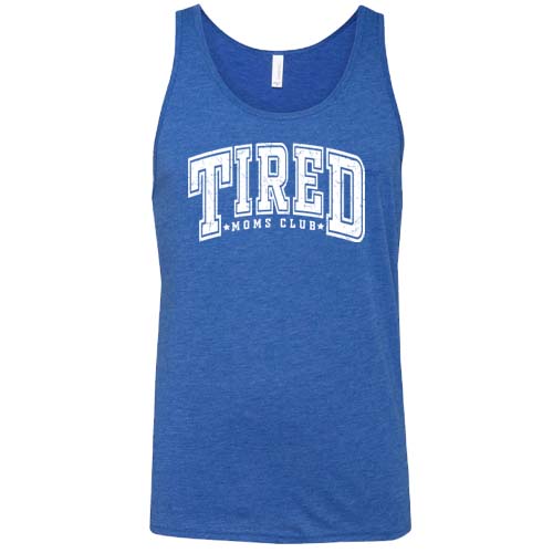 Tired Moms Club Shirt Unisex