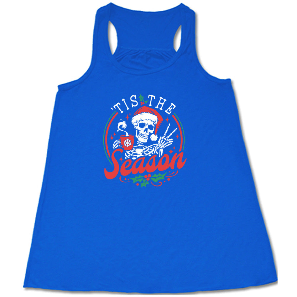 Tis The Season Skeleton Mug Shirt