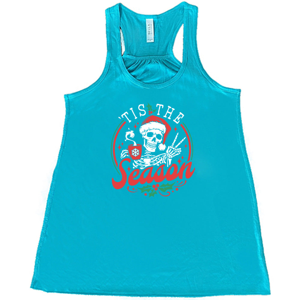 Tis The Season Skeleton Mug Shirt