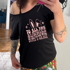 To All The Bunnies in the Place with Style and Grace | Slouchy Tee