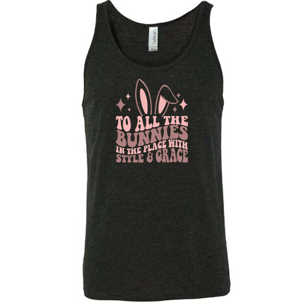 To All The Bunnies in the Place with Style and Grace Shirt Unisex