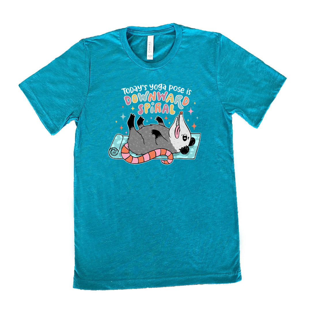 Today's Yoga Pose Is Downward Spiral Shirt Unisex