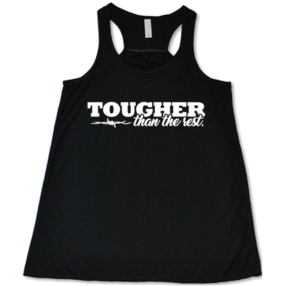 Tougher Than The Rest Shirt