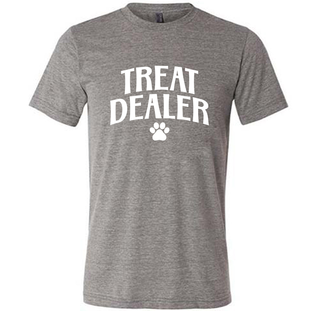 Treat Dealer Shirt Unisex