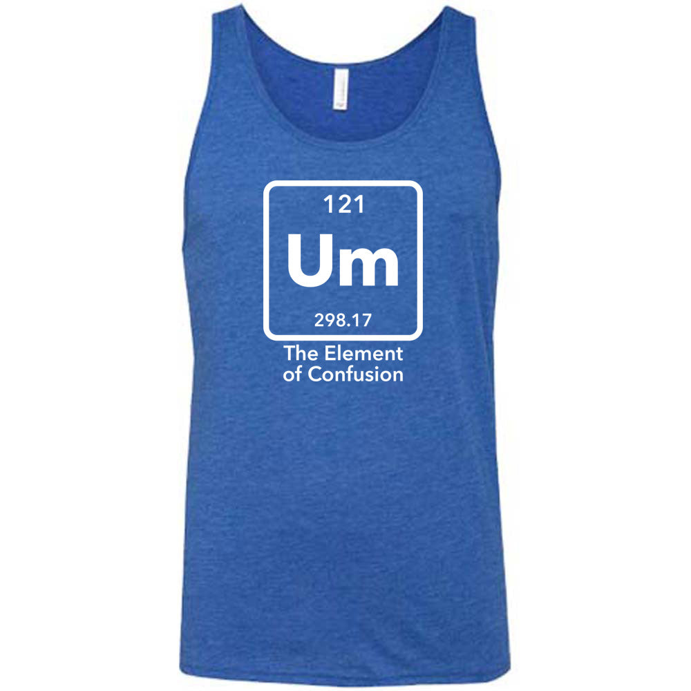 Um The Element of Confusion Shirt Unisex
