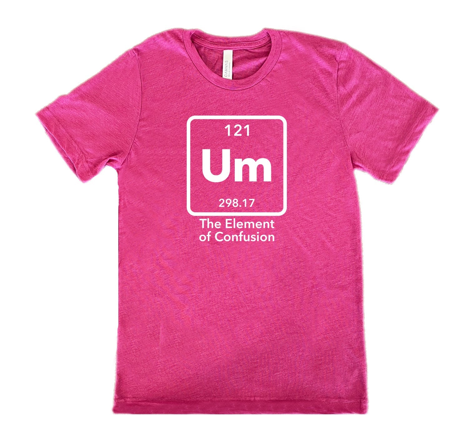 Um The Element of Confusion Shirt Unisex