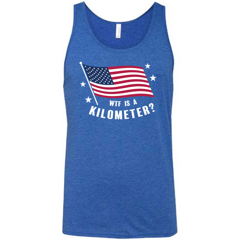 WTF Is A Kilometer? Shirt Unisex