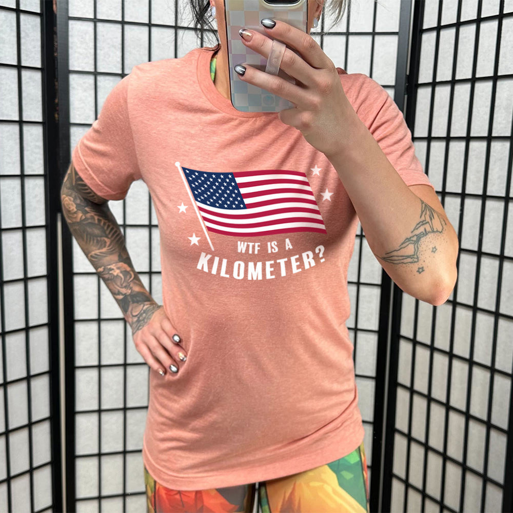 WTF Is A Kilometer? Shirt Unisex